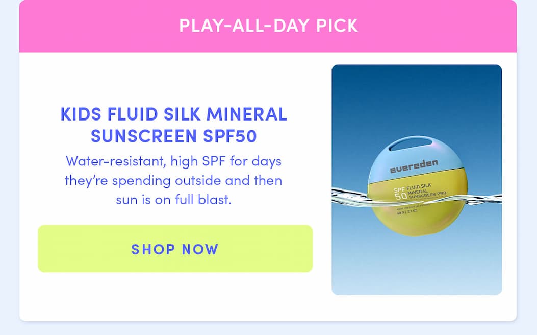 Water-resistant SPF for days they're spending outside