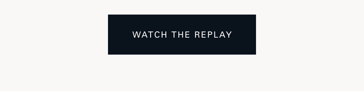 Watch the replay
