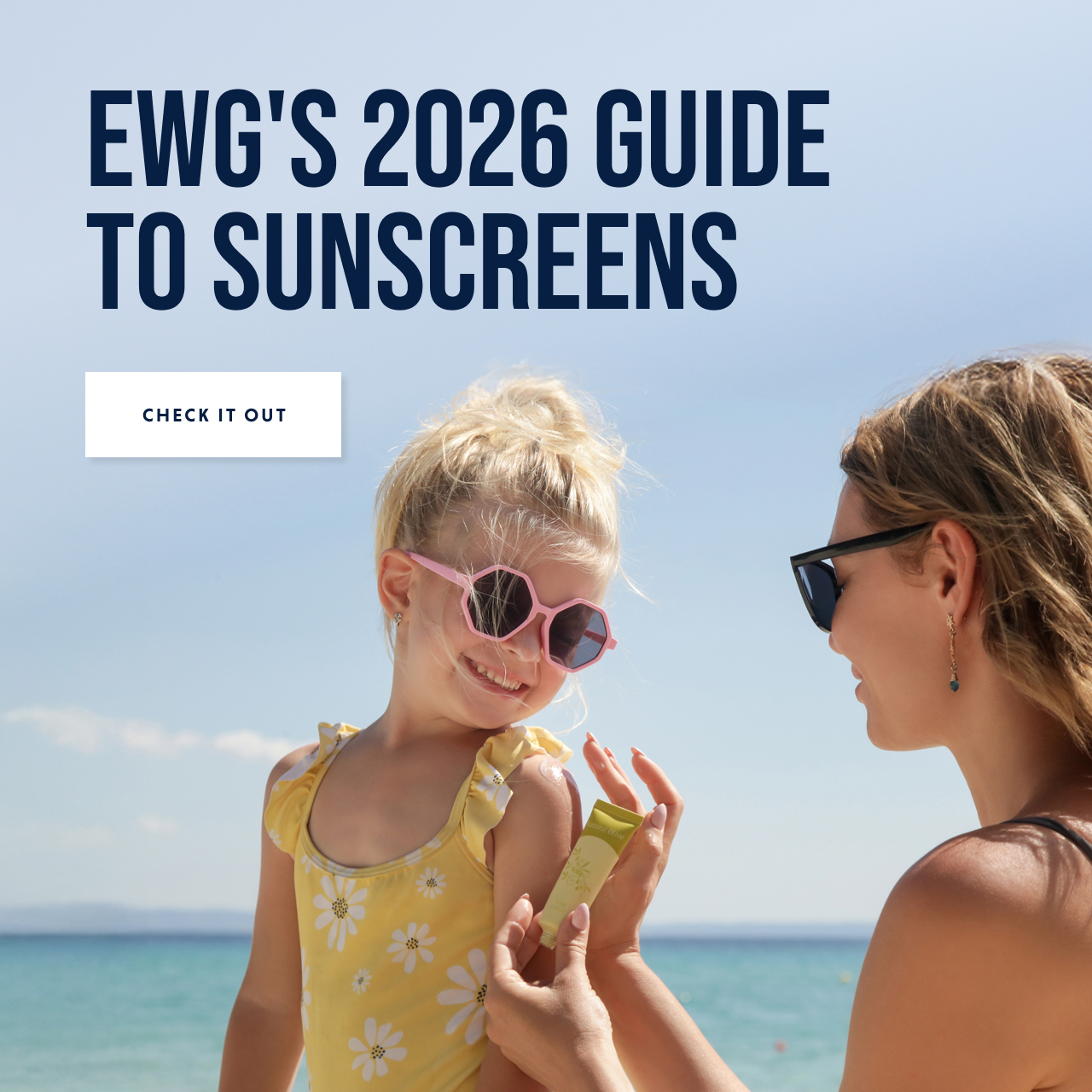 EWG's Guide to Sunscreens - CHECK OUT