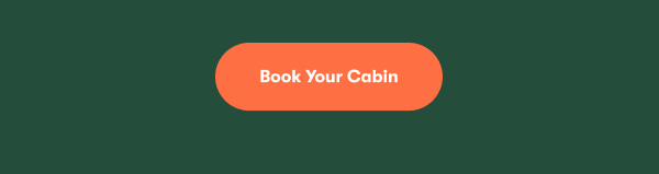 Book Your Cabin