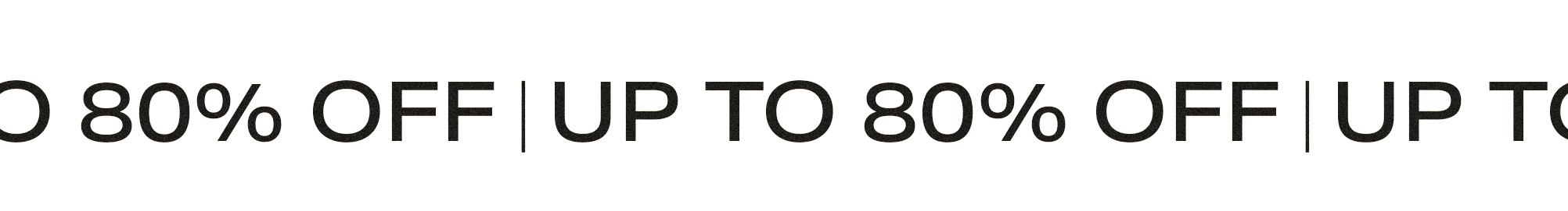 Black text on a white banner prominently announces "UP TO 80% OFF." This promotional image highlights a massive sale and incredible discounts.