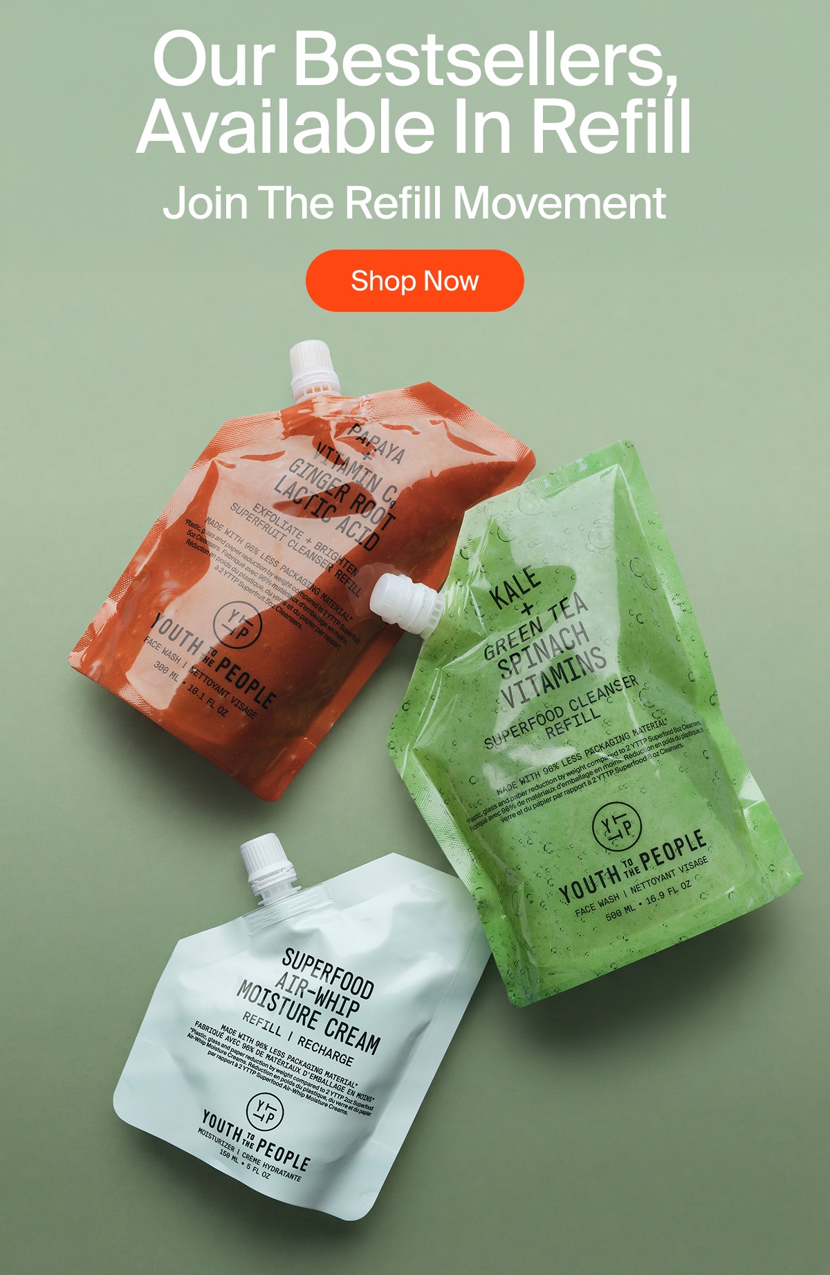 Our Bestsellers, Available in Refill