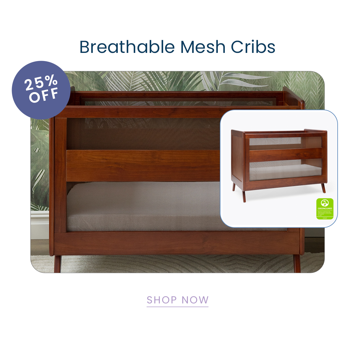 25% off Breathable Mesh Cribs