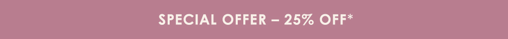 Special Offer - 25% Off