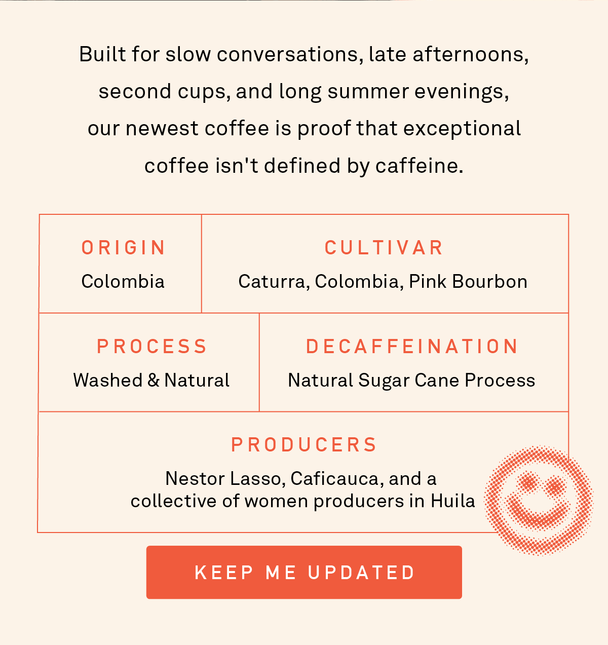 Coming Soon - Long Play Decaf - Keep me updated