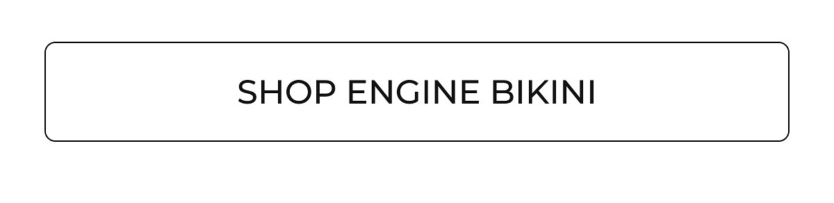 Shop engine bikini