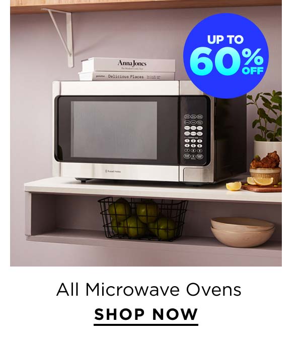 Up to 60% Off All Microwave Ovens