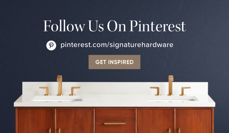 Follow Us On Pinterest - pinterest.com/signaturehardware - Get Inspired