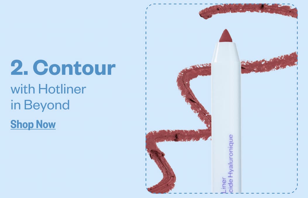 Contour with Hotliner in Beyond
