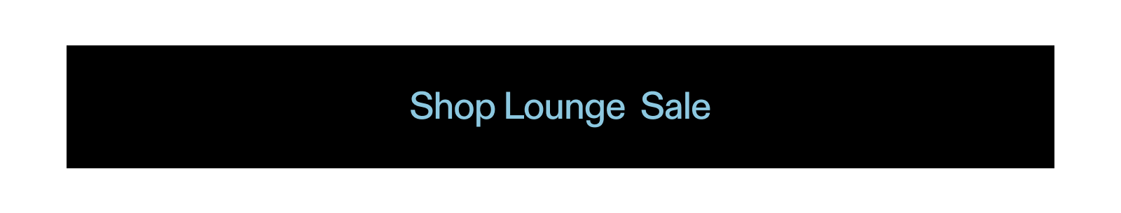 Shop Lounge Sale