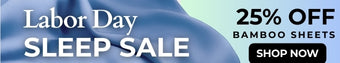 Labor Day Sleep Sale 25% OFF BAMBOOO SHEETS