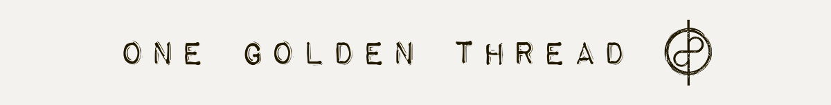ONE GOLDEN THREAD