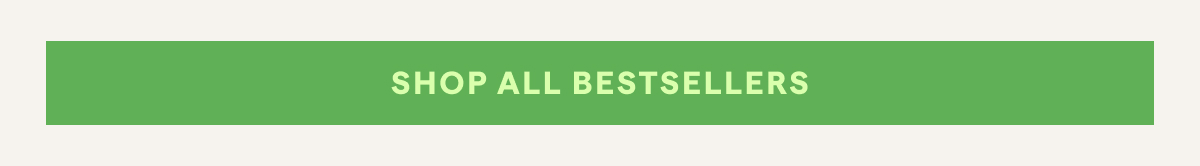 SHOP ALL BESTSELLERS | CODE: FAMILY25