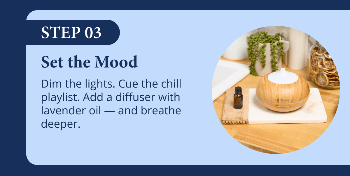 3. Set the mood
