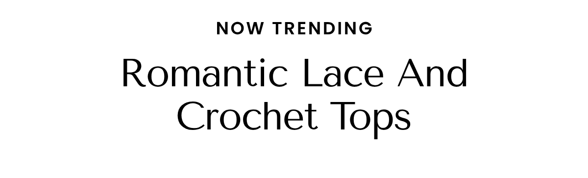 Romantic Lace And Crochet Tops