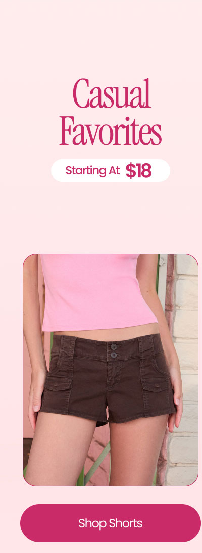 Casual Favorites | Starting At $18 | Shop Shorts
