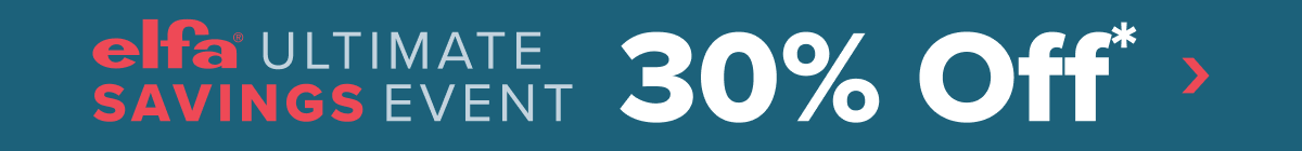 Elfa Ultimate Savings Event - 30 Percent Off* - Shop Now