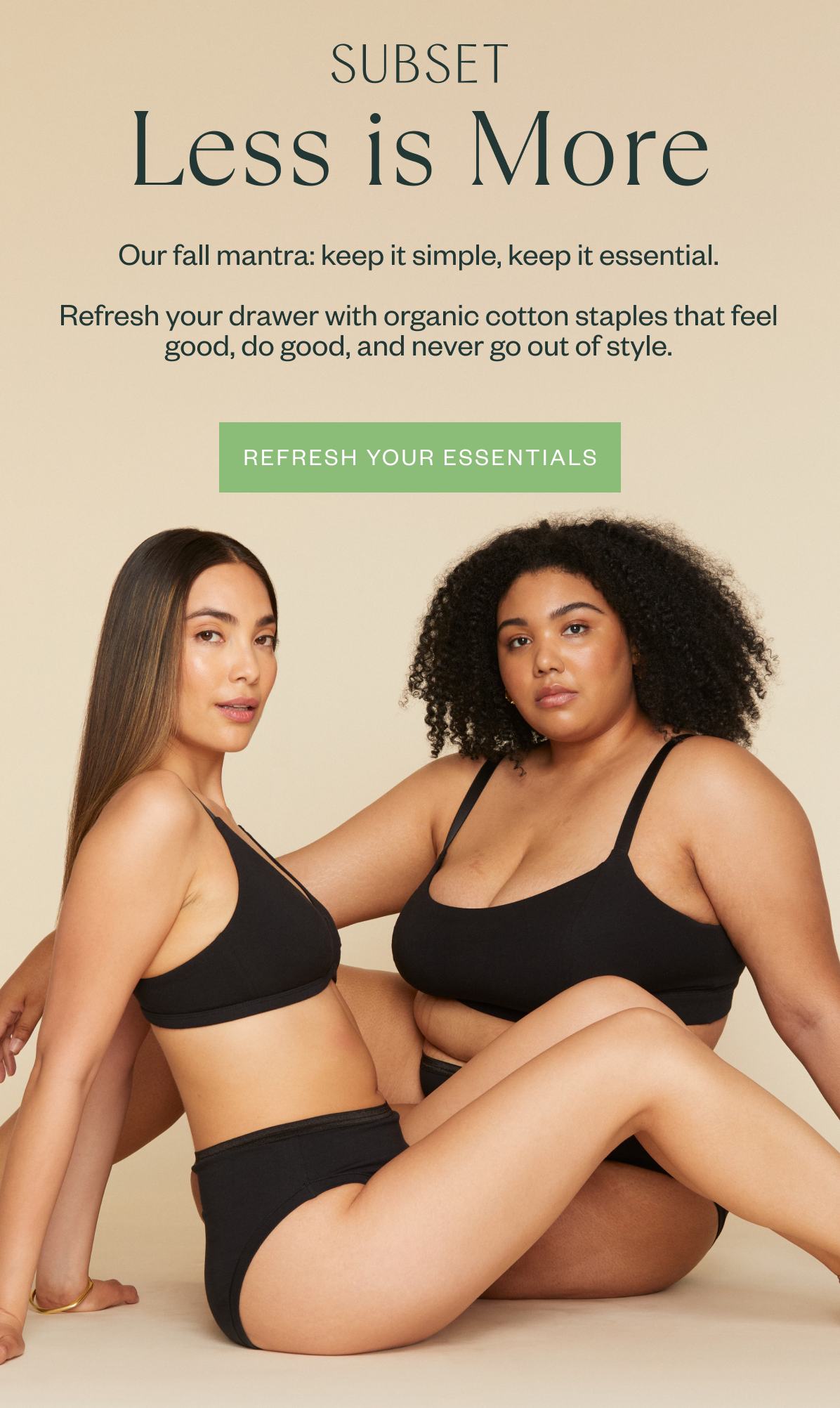 Two women wearing black organic cotton underwear and bralettes, sitting together against a neutral background. Text above reads “Subset: Less is More” with a message about essential cotton staples.