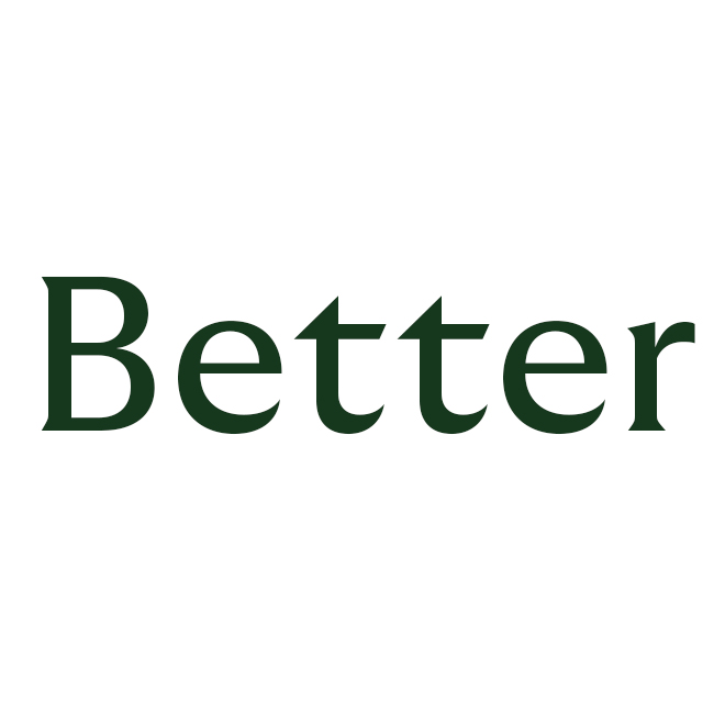 Better
