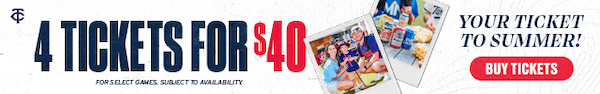 4 Tickets for $40. For select games. Subject to availability. Your Ticket to Summer! Buy tickets.
