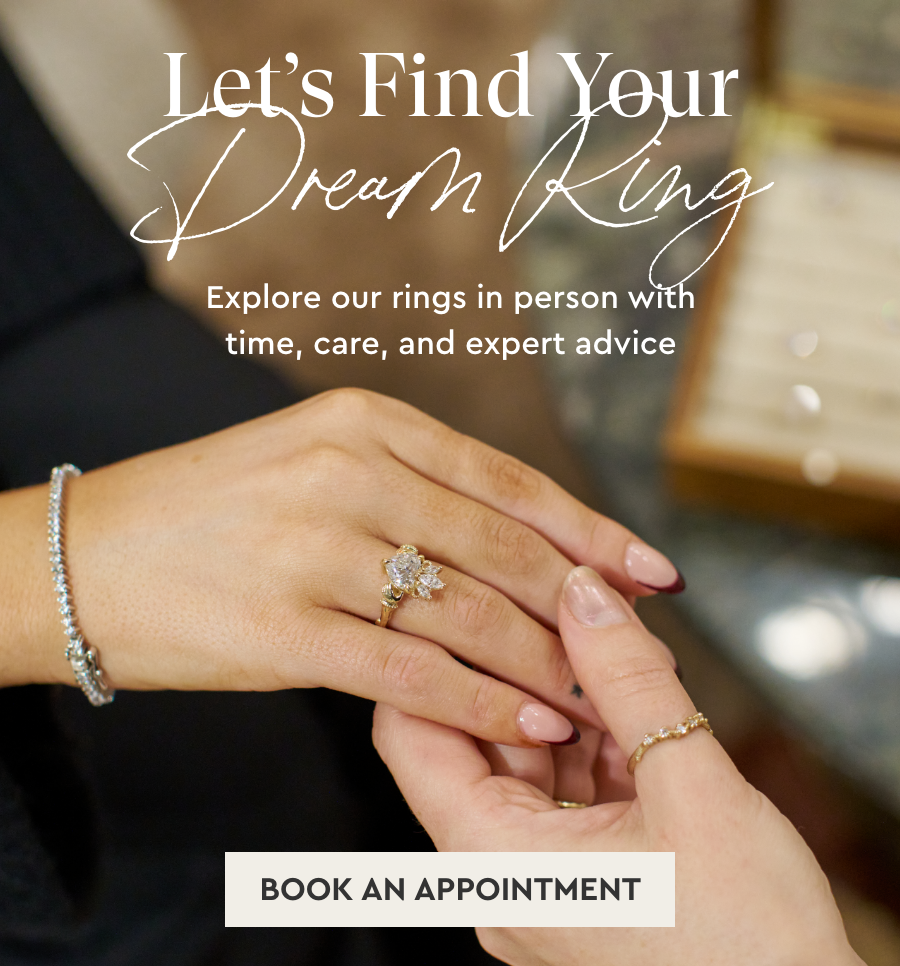 Let's Find Your Dream Ring