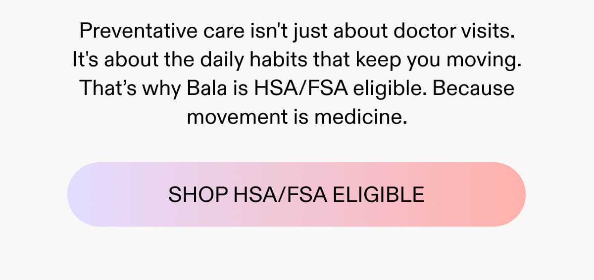 SHOP HSA/FSA ELIGIBLE