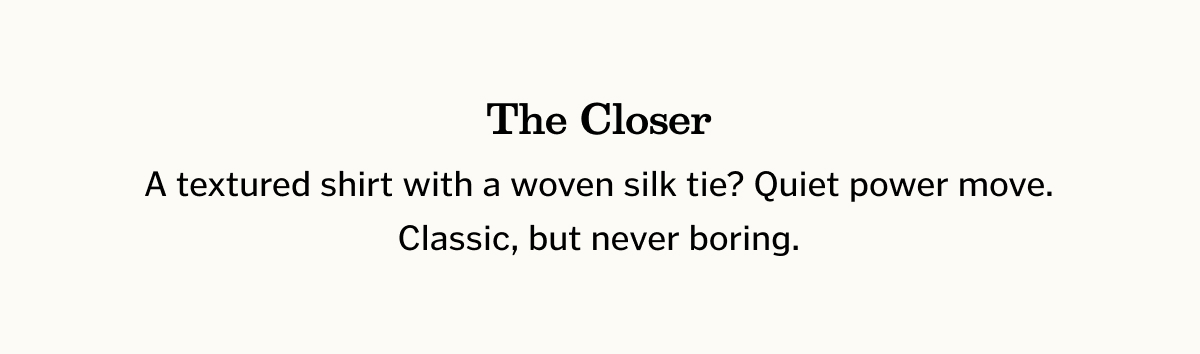 The Closer