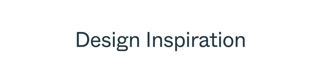 Design Inspiration