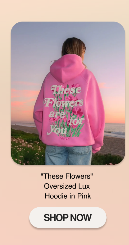 "These Flowers" Oversized Lux Hoodie in Pink
