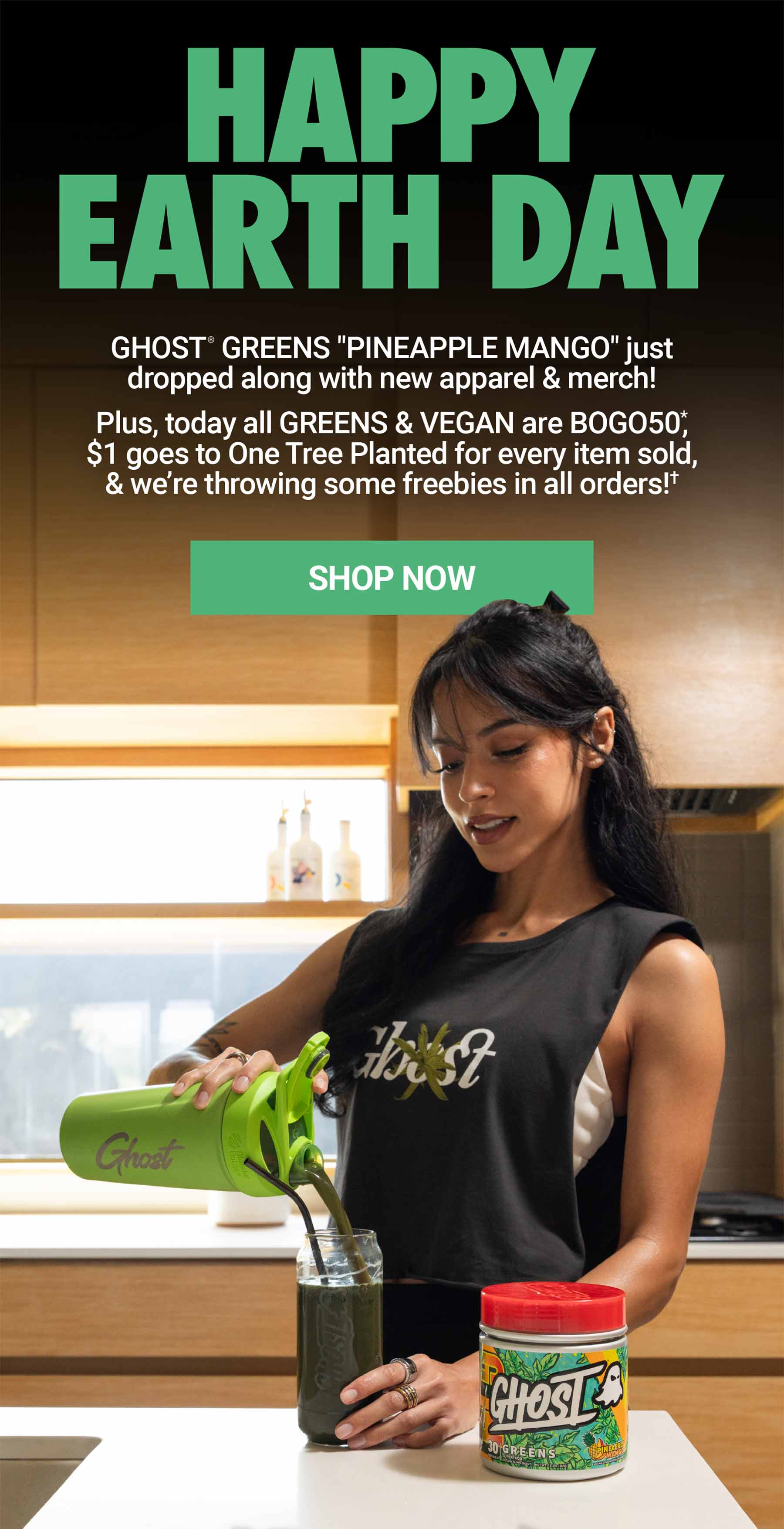 GHOST®&nbsp;GREENS “PINEAPPLE MANGO” just dropped along with new apparel & merch! Plus, today all GREENS & VEGAN are BOGO50*, $1 goes to One Tree Planted for every item sold, & we’re throwing some freebies in all orders!