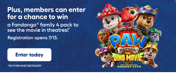 Plus, members can enter for a chance to win