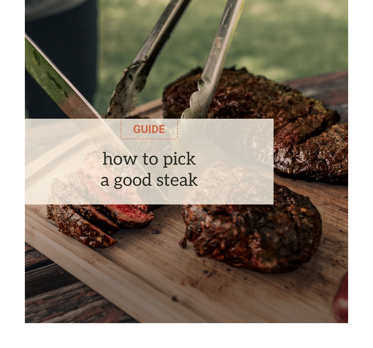 How to pick a good steak guide