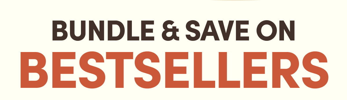 Bundle & Save on Bestsellers