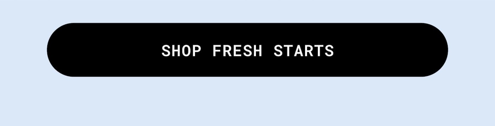 Shop Fresh Starts