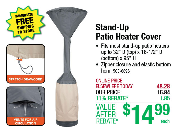 Stand-Up Patio Heater Cover - ONLY $14.99 After Rebate*!