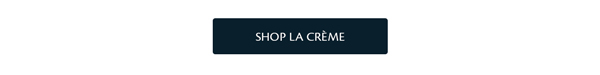 Shop La Creme