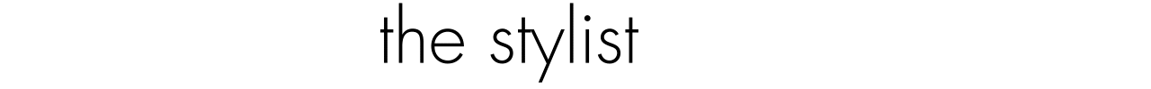 The Stylist Edit