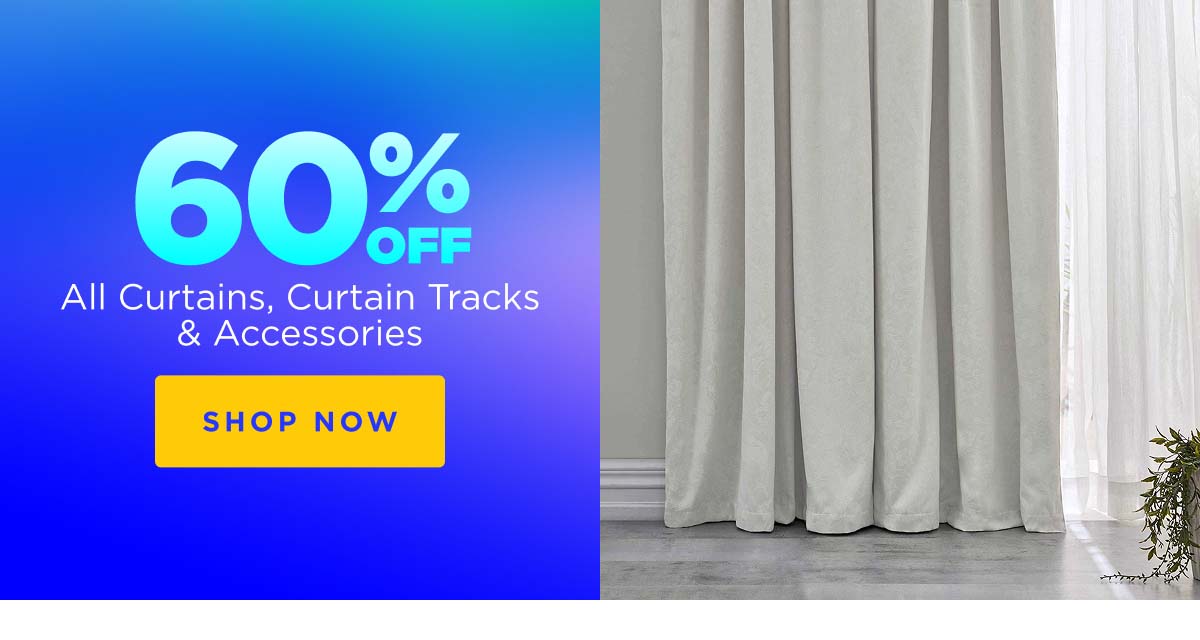 60% Off All Curtains, Curtain Tracks & Accessories