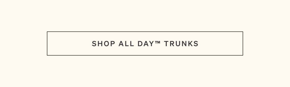 Shop All Day Trunks