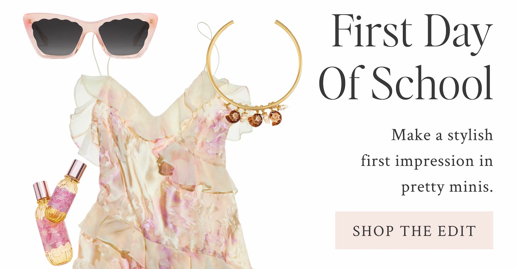 First Day Of School Make a stylish first impression in pretty minis.  <SHOP THE EDIT>