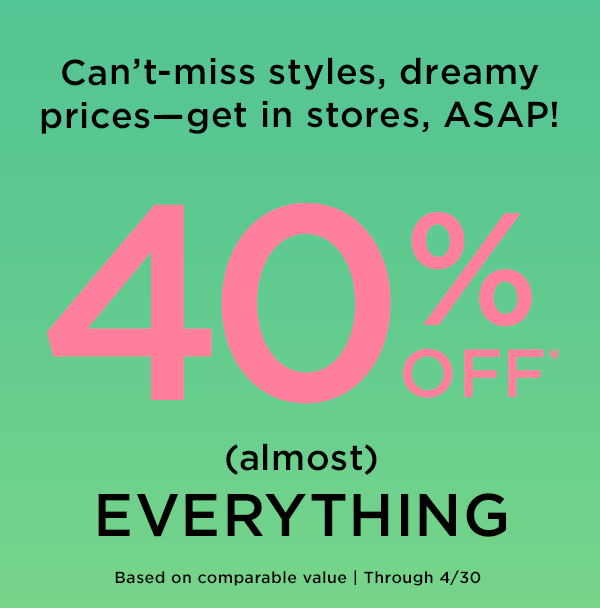 40% off almost everything