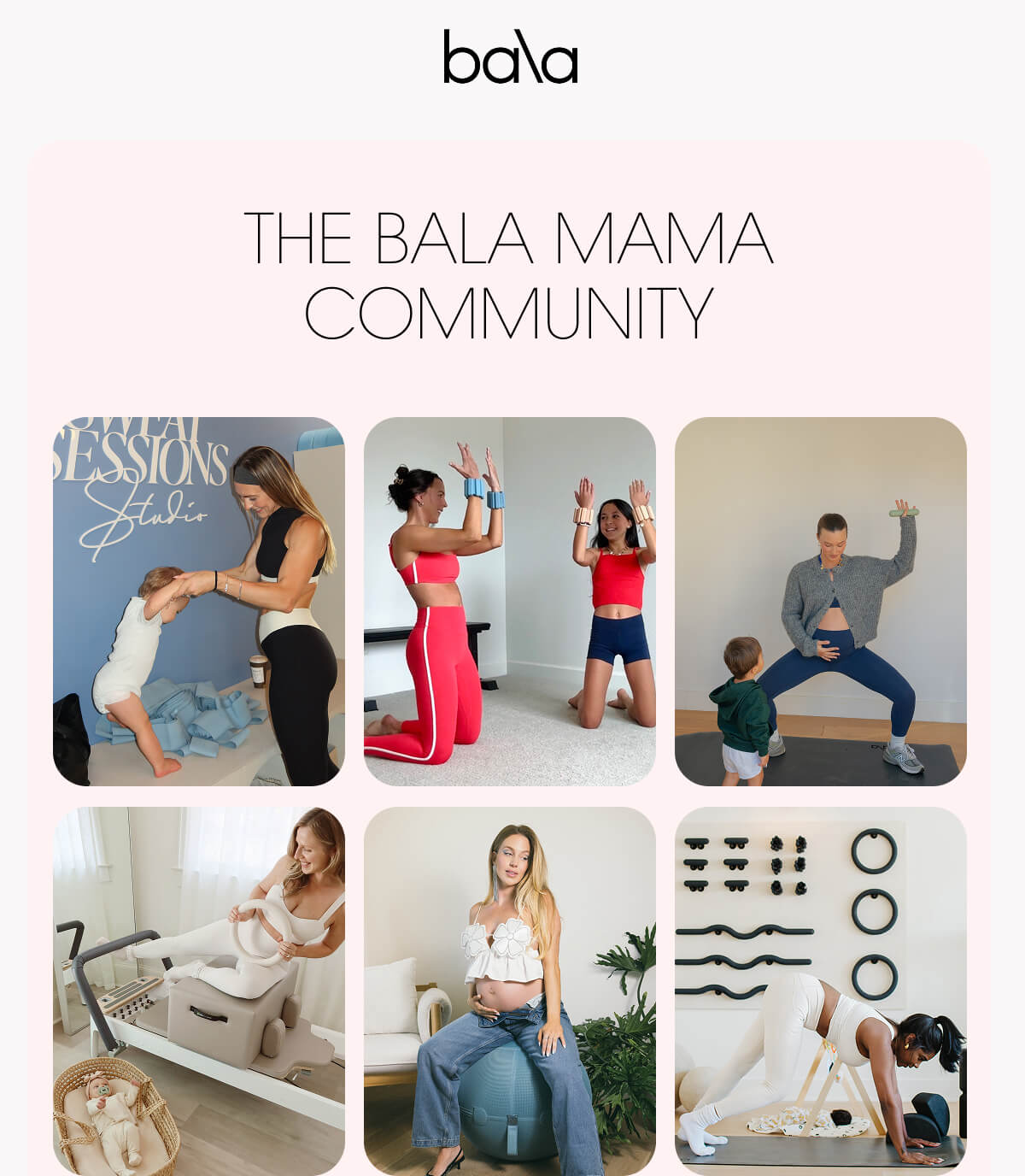 THE BALA MAMA COMMUNITY