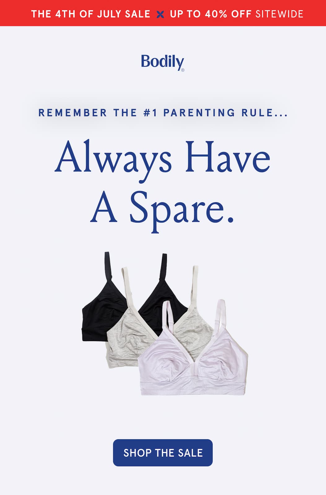 Remember the #1 parenting rule... Always have a spare.