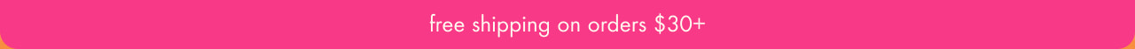 get free shipping on order $30+