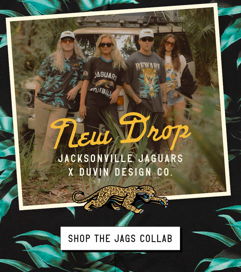 NEW DROP: JACKSONVILLE JAGUARS X DUVIN DESIGN CO. [ SHOP THE JAGS COLLAB ]
