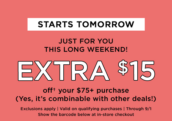 Extra $15 Off Your Qualifying $75+ Purchase 
