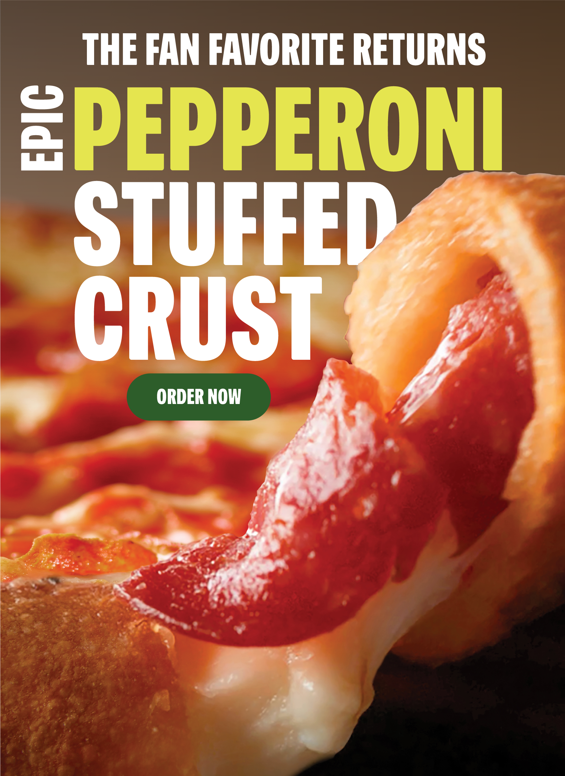 Fan Favorite Epic Pepperoni Stuffed Crust