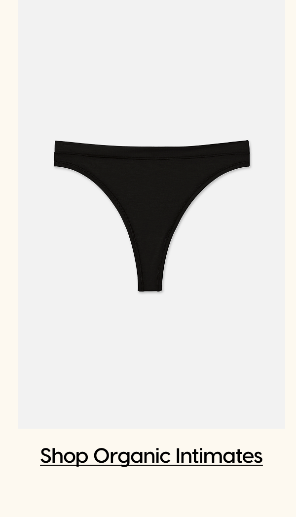 Shop Organic Intimates