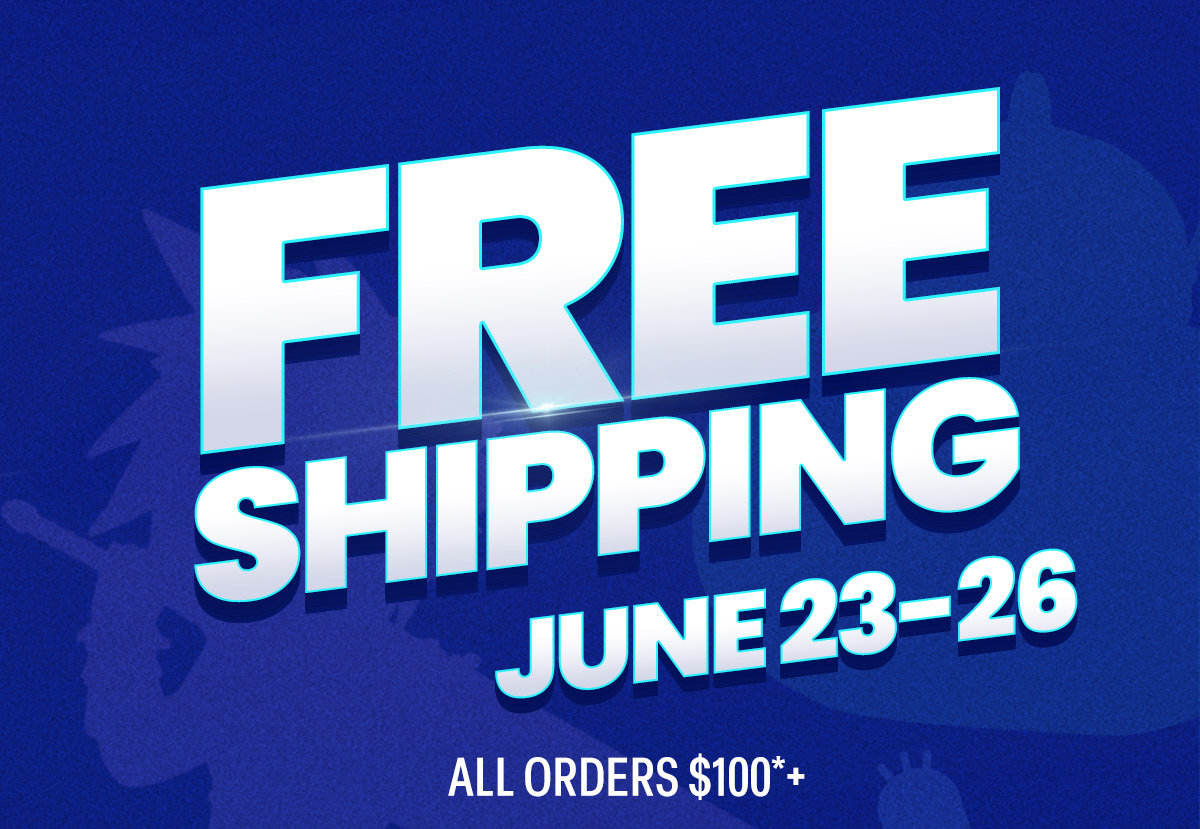 FREE SHIPPING JUNE 23-26 Minimum order value required.