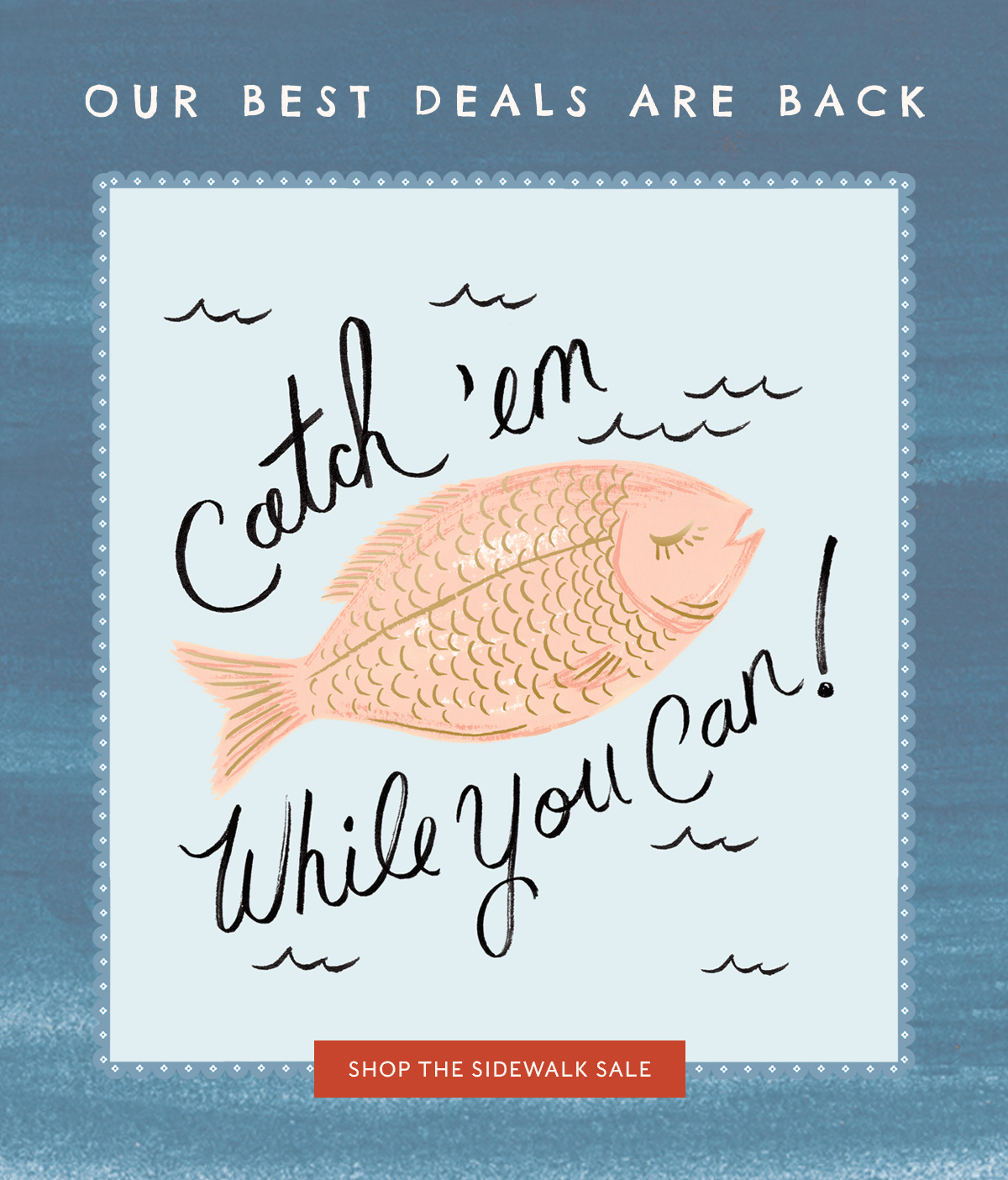 OUR BEST DEALS ARE BACK - catch 'em While you can! | SHOP THE SIDEWALK SALE
